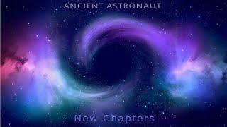 Ancient Astronaut - New Chapters [Full Album]