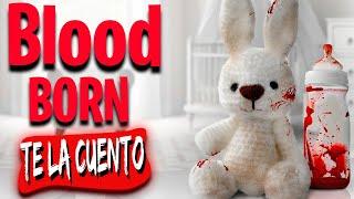 Blood Born | Te la Cuento