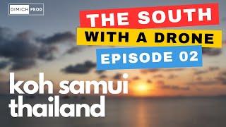  The south of Koh Samui in Thailand - amazing views with a drone - Episode 02 - February 2024