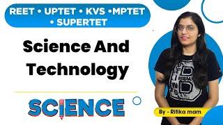 REET/ UPTET /KVS /MPTET/SUPERTET | Science And Technology | Science