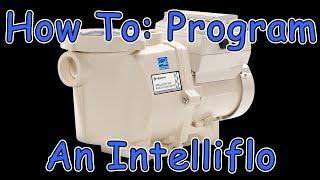 How To Program a Pentair Intelliflo