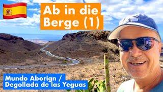 GRAN CANARIA | Bergtour (Teil 1 von 3) | Mundo Aborigen / Degollada de las Yeguas