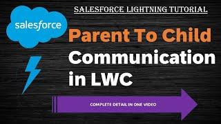 Parent To Child communication in LWC | Message Passing through Parent to Child Component |Salesforce