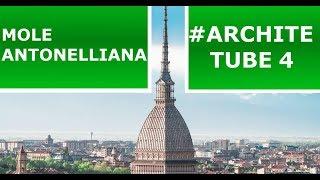 Mole Antonelliana #ArchiteTube: architettura in 5 minuti