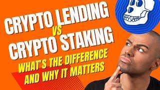 Crypto Lending Vs Crypto Staking – What’s The Difference, and Why Does It Matter?