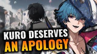 Kuro Deserves Our Apology