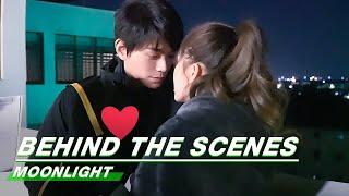 Behind The Scenes: The Best Time To Kiss? | Moonlight | 月光变奏曲 | iQiyi