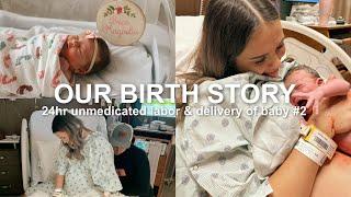 MY BIRTH STORY | 24hr unmedicated labor & delivery of our baby girl 🫶