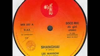 Lee Marrow - Shanghai ( 1985)   Italo Disco Classic  