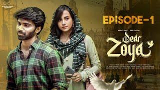 Dear Zoya | Episode - 1 | Nishat Shaik | Rishi Sarvan | Telugu Web series 2024 | Infinitum Media