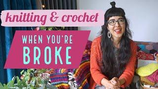 KNITTING & CROCHET ON A BUDGET  :: Thrifty tips for crafting when you're BROKE!