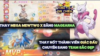 Thần Thú Đại Chiến : Nâng lại Magearna Z Move VI thay Mega Mewtwo X chuyển Team| 3 Kiểu Team Sắc Đẹp