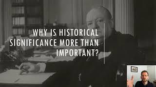 Historical Significance - Part 1 - Definitions and Overview