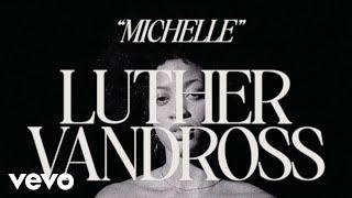 Luther Vandross - Michelle