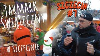 ŚWIĄTECZNY JARMARK W SZCZECINIE 2023  #7 /61 #vlogmas