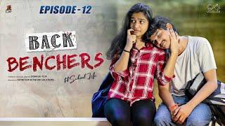 Backbenchers - School life || Ep-12 || Dorasai Teja || Varsha Dsouza || Tejindia || Infinitum Media