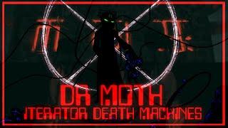 Dr M.O.T.H's Biotape - Iterator Death Machines