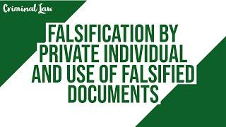 [Article 172] Falsification by private individual and use of falsified document: Criminal Law Discus