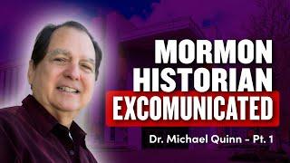 Mormon Stories #285: D. Michael Quinn Pt. 1