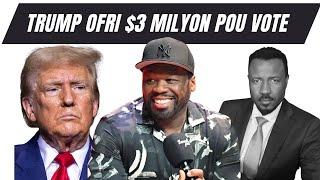 KAMALA E TRUMP KOU A KOU - TRUMP 0FRI $3 MILYON POU ACHTEE VOTE GASSON NWA YO  - ABNER GELIN