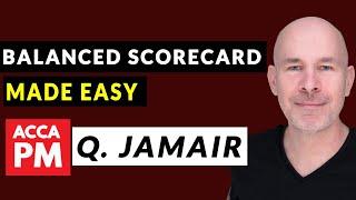 Balanced Scorecard Made EASY | ACCA PM | Question Jamair