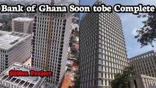 The $250M Bank of Ghana Headquarters is Soon to be Completed |Latest Update on the $250M BoG