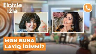 Elgizlə izlə | Flora Kərimovadan Afət Fərmanqızıya | Mənə küçə sözləri deyəndə nə düşünürdü?