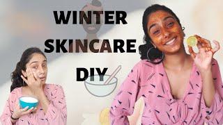 Winter Skin Care DIY's | Skin Care Routine | Glow to Skin | Saumya Poojary