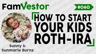 How to Start your Kids Roth-IRA (AKA Money-Tree) | FV060