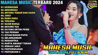 KERINDUAN - Tiara Amora - MAHESA MUSIC LAGU KLASIK - MAHESA MUSIC TERBARU 2024