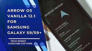 ARROW OS 12.1 FOR SAMSUNG GALAXY S9/ S9+ EXYNOS | 2022 | TECHRONZZ