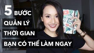 5 bước quản lý thời gian hiệu quả