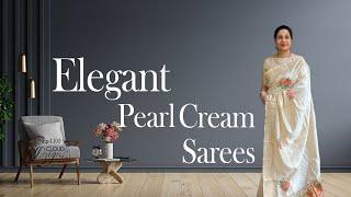 Ep-1103 | Elegant Pearl Cream Sarees Starts @1970/- | Cloud Dzigns #elegantsarees #onlineshopping