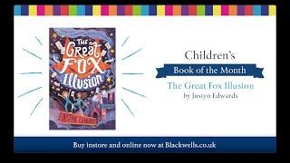 Blackwell's Children's Book of the Month, April 2022 - The Great Fox Illusion