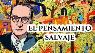 LeviStrauss; Pensamiento Salvaje