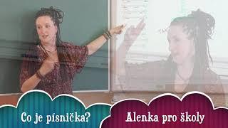 Co je to písnička? - "Alenka pro školy"