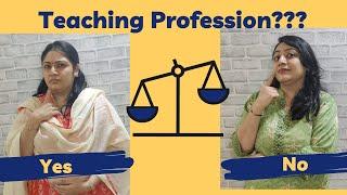 Pros and Cons of Teaching |Teaching Career - Pros and Cons | Should I be a Teacher | Being a Teacher