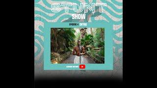 Stunt Show Feat Skyro Reedzx Episode 4 S1