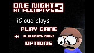 iCloud plays Flumpty Night in ONaF 3