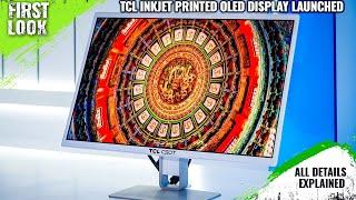 TCL Inkjet-Printed 21.6-inch 4K OLED Display Launched - Explained All Spec, Features And More