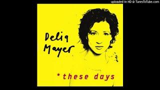 Delia Mayer - Greeting my Fears