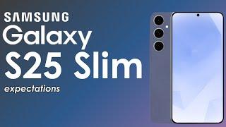 Samsung Galaxy S25 Slim Expectations #samsung #s25 #s25slim #galaxy #leak #rumors #smartphone