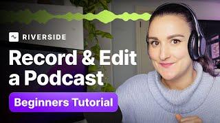 How To Record and Edit A Podcast For Beginners (For FREE!)