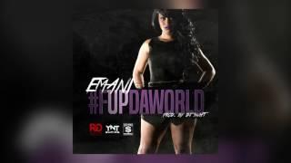 Emani The Made Woman -F UP Da WORLD (Official YouTube Audio)