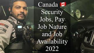 Canada Security Jobs 2022 | Pay, Job Nature and Job Availability|