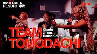 【Live】チーム友達ギャル Team Tomodachi / Charlu,3li¥en,Renee couto