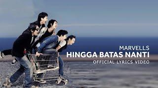 Marvells - Hingga Batas Nanti (Official Lyrics Video)