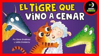 El Tigre Que Vino A Cenar | Steve Smallman | Cuentos Para Dormir Asombrosos Infantiles Español