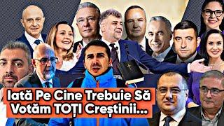 Iată Pe Cine Ar Trebui Să Votăm Toți Creștinii Duminică....Creștinii Și Datoria De A VOTA !!!