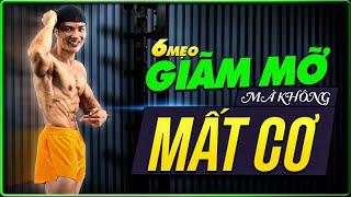 6 Mẹo giảm mỡ mà không bị mất cơ áp dụng khi siết cân